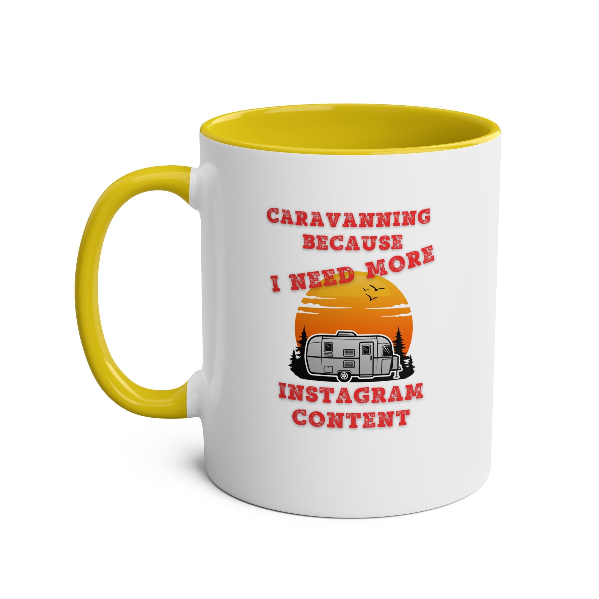 Caravanning Because I Need More Instagram Content Two-Tone Coffee Mugs, 11oz