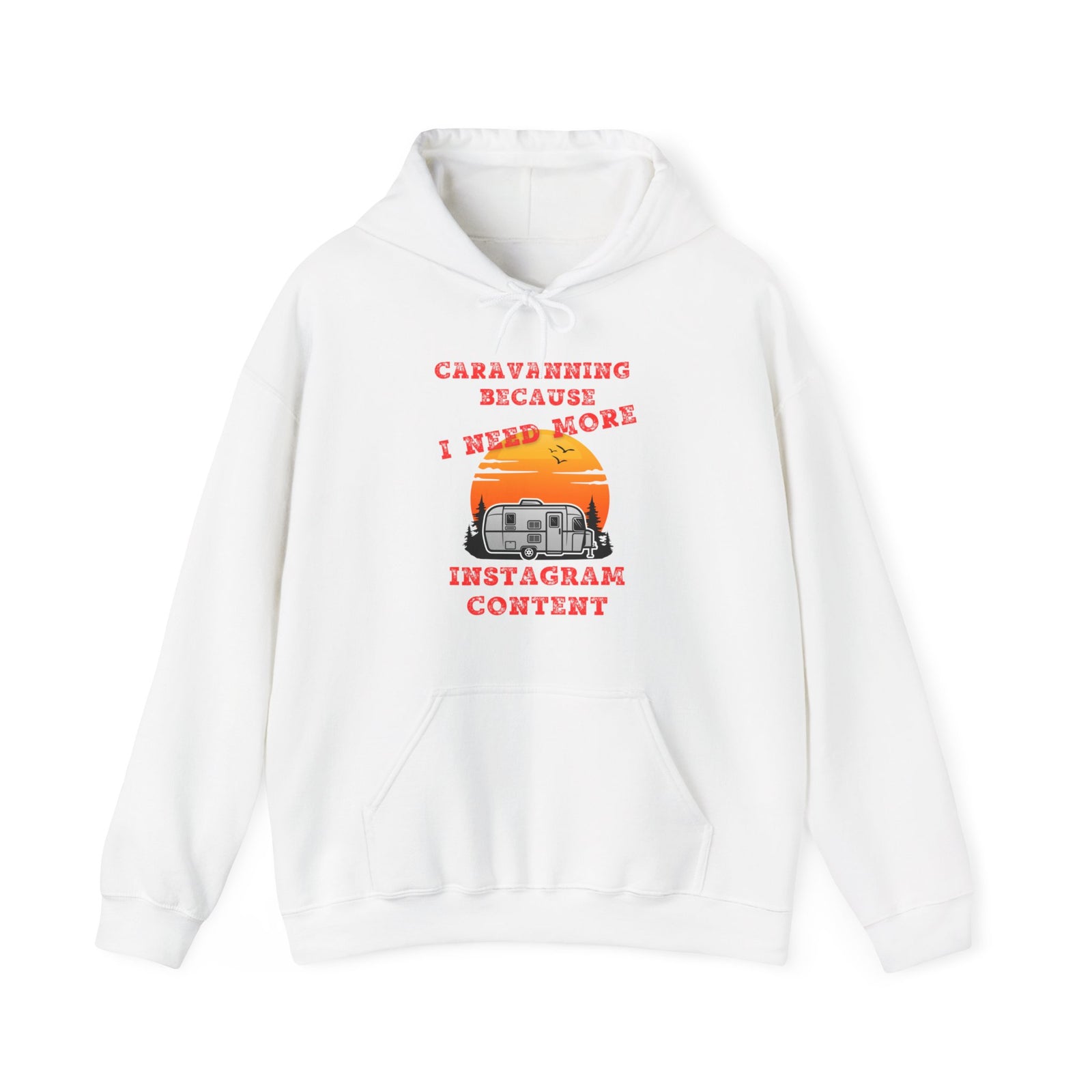 Caravanning Because I Need More Instagram Content Unisex Heavy Blend™ Hooded Sweatshirt