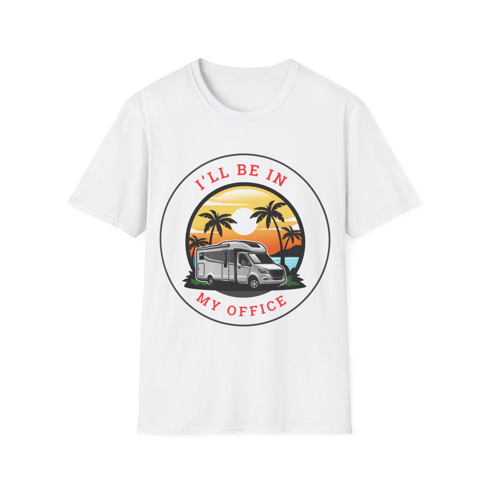 I'll Be In My Office RV Motorhome Camping Scenic Sunset T-Shirt - RVTees