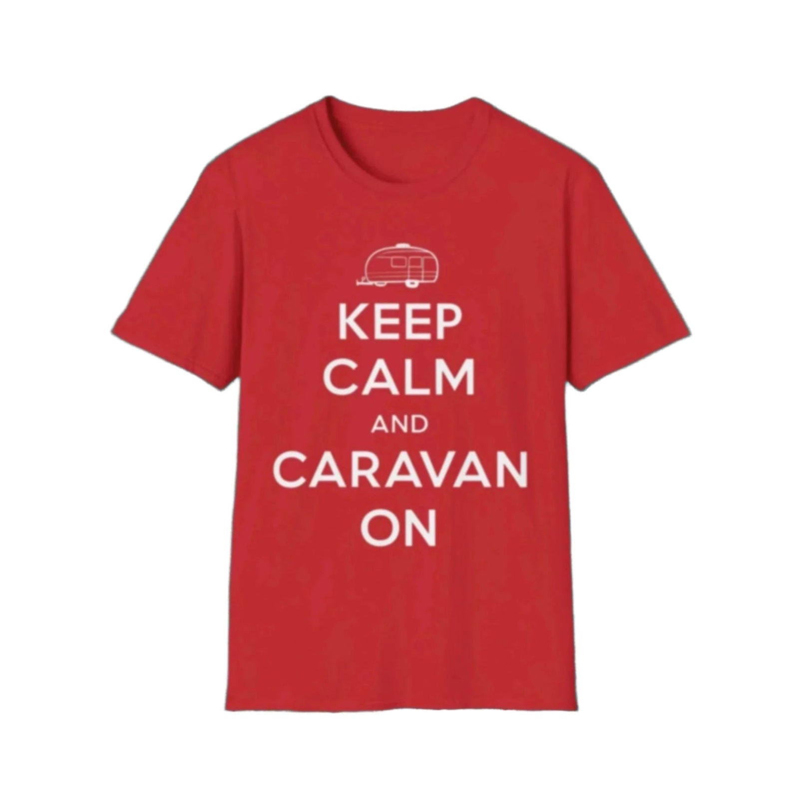 Keep Calm And Caravan On T-Shirt - RVTees