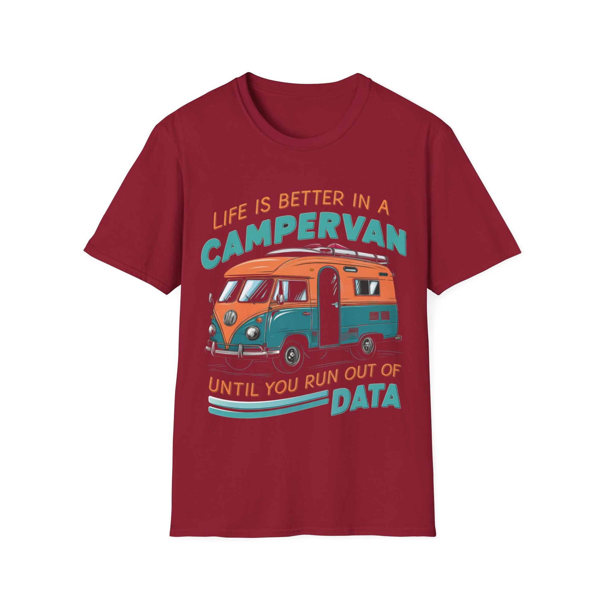 Life's Better in a Camper Until You Run Out of Data T-Shirt - RVTees